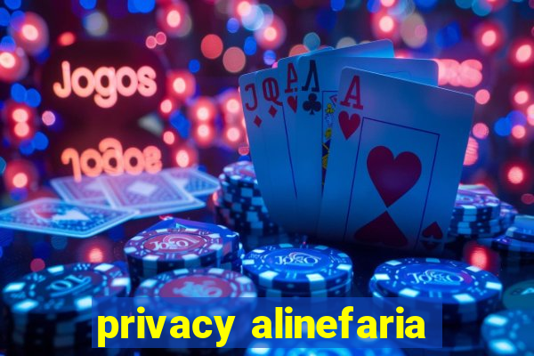 privacy alinefaria